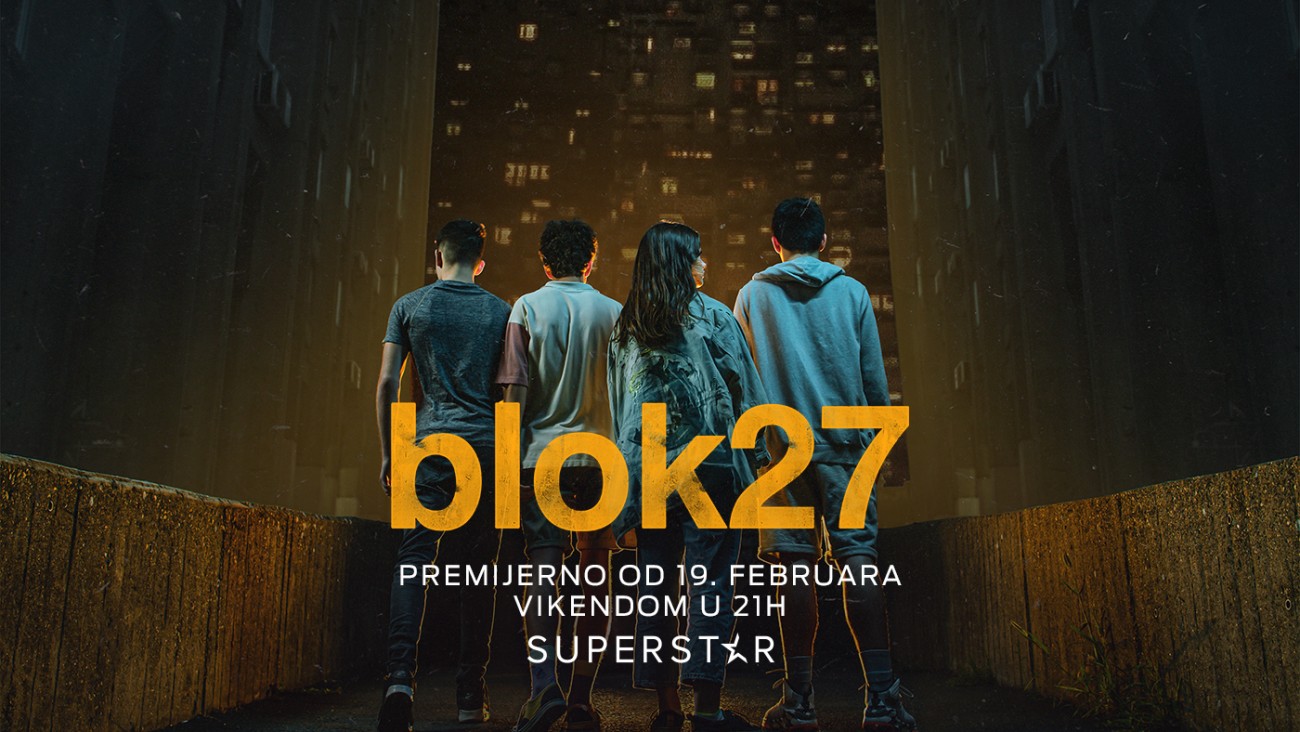 „Blok 27“ nova serija nu Superstar TV-u