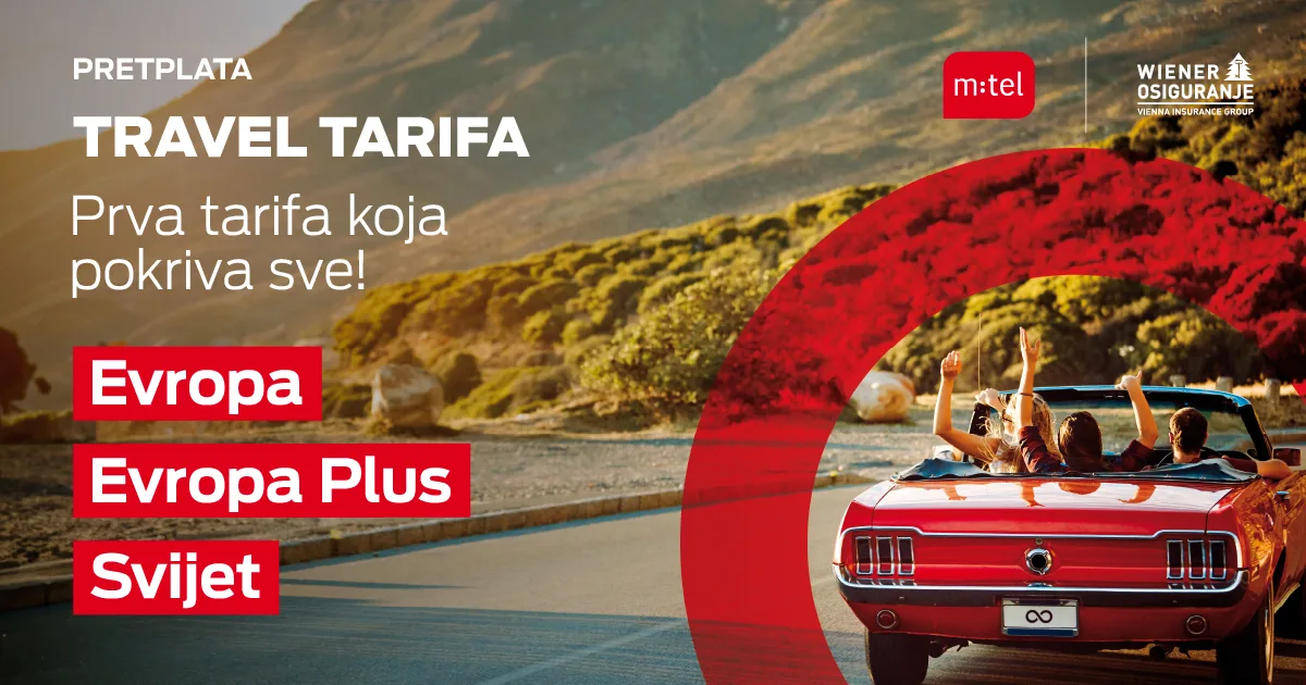 m:tel Travel tarifa koja pokriva sve! Evropa, Evropa Plus, Svijetinternet, roming i putno osiguranje